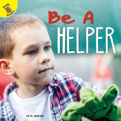 Be a Helper by Jenkins, Pete