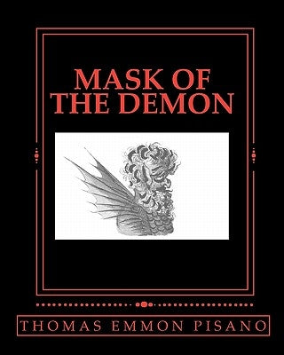 Mask of the Demon by Pisano, Thomas Emmon