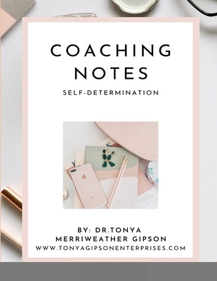 Coaching Notes by Merriweather Gipson, Tonya