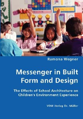 Messenger in Built Form and Design by Wegner, Ramona
