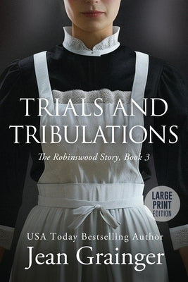 Trials and Tribulations by Grainger, Jean