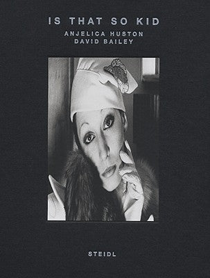 Is That So Kid: David Bailey, Angelica Huston by Bailey, David
