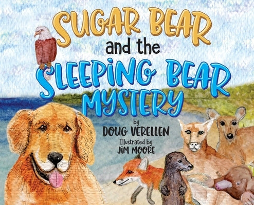 Sugar Bear and the Sleeping Bear Mystery by Verellen, Doug