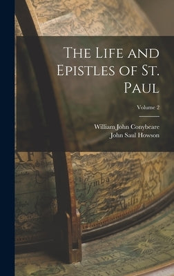 The Life and Epistles of St. Paul; Volume 2 by Howson, John Saul