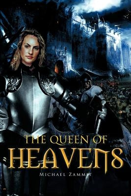 The Queen of Heavens by Zammit, Michael