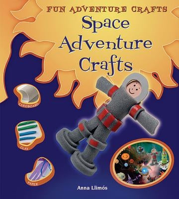 Space Adventure Crafts by Llimós, Anna