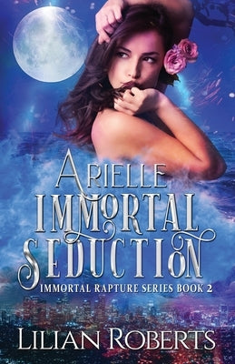 Arielle Immortal Seduction by Formatting, Paradox Book Cover