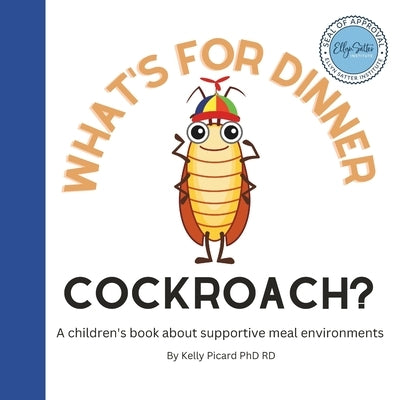 What's for Dinner Cockroach? by Picard Rd, Kelly