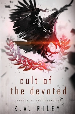 Cult of the Devoted by Riley, K. a.