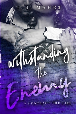 Withstanding the Enemy by Mahrt, Tl