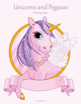 Unicorns and Pegasus Coloring Book 1 by Snels, Nick