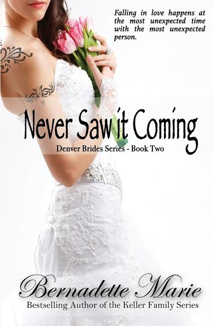 Never Saw it Coming by Marie, Bernadette