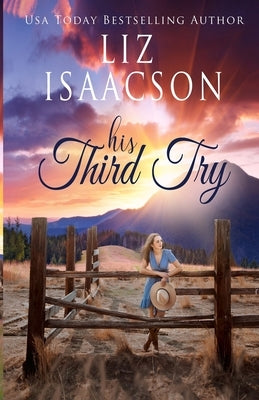 His Third Try by Isaacson, Liz