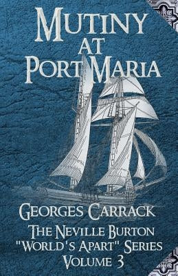 Mutiny at Port Maria by Courtright, Joshua