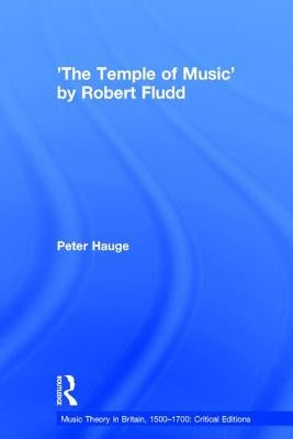 'The Temple of Music' by Robert Fludd by Hauge, Peter