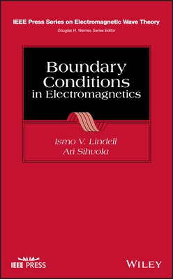 Boundary Conditions in Electromagnetics by Lindell, Ismo V.