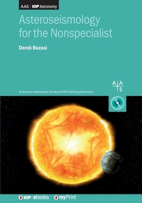 Asteroseismology for the Nonspecialist by Buzasi, Derek