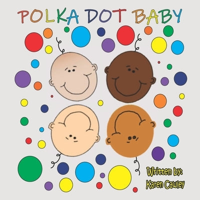 Polka Dot Baby by Cawley, Karen Lee