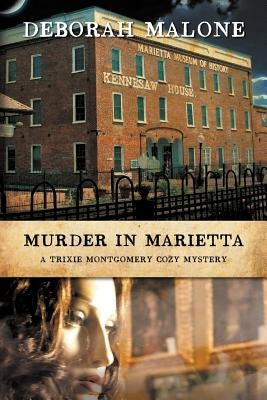 Murder in Marietta by Malone, Deborah