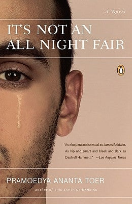 It's Not an All Night Fair by Toer, Pramoedya Ananta