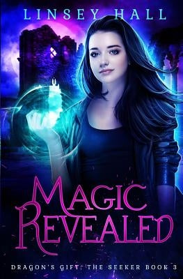 Magic Revealed by Hall, Linsey