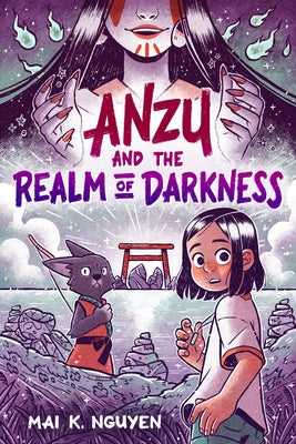 Anzu and the Realm of Darkness by Nguyen, Mai K.