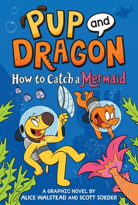 How to Catch Graphic Novels: How to Catch a Mermaid by Walstead, Alice