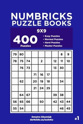 Numbricks Puzzle Books - 400 Easy to Master Puzzles 9x9 (Volume 1) by Veider, Dart