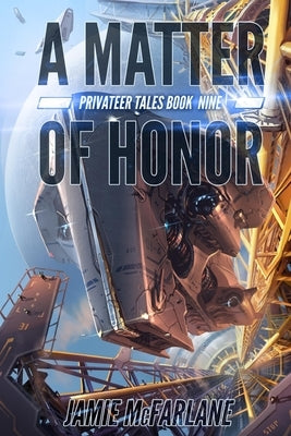 A Matter of Honor by McFarlane, Jamie