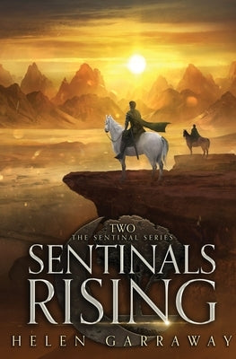 Sentinals Rising by Garraway, Helen