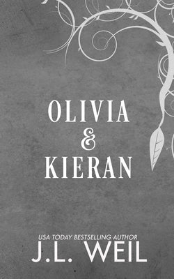 Olivia & Kieran: Absorbing Poison by Weil, J. L.