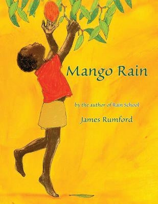 Mango Rain by Rumford, James
