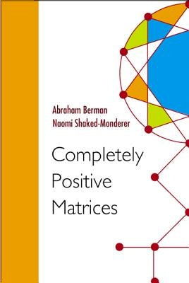 Completely Positive Matrices by Berman, Abraham