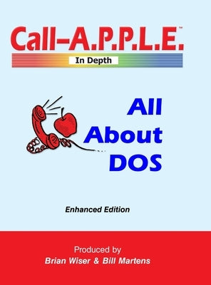 All About DOS: Enhanced Edition by Martens, Bill