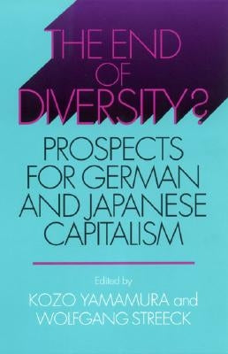 The End of Diversity? by Yamamura, Kozo