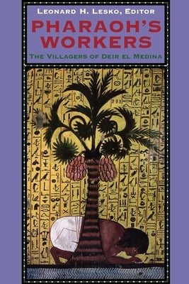 Pharaoh's Workers: Culture and Chaos in Rousseau, Burke, and Mill by Lesko, Leonard H.