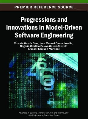 Progressions and Innovations in Model-Driven Software Engineering by Díaz, Vicente García