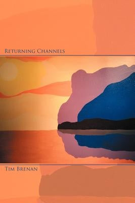 Returning Channels by Brenan, Tim