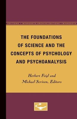 The Foundations of Science and the Concepts of Psychology and Psychoanalysis by Feigl, Herbert