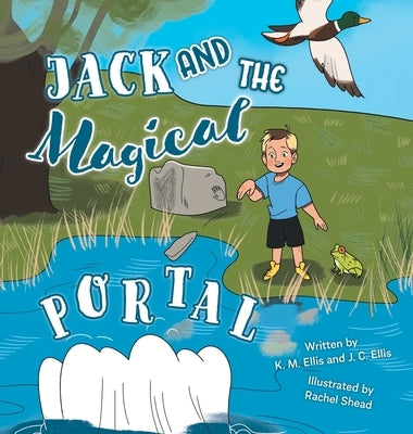 Jack and the Magical Portal by Ellis, K. M.