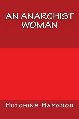 An Anarchist Woman by Books, Only