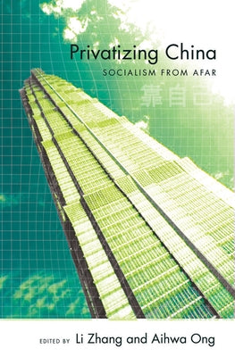 Privatizing China by Zhang, Li