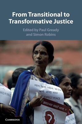 From Transitional to Transformative Justice by Gready, Paul
