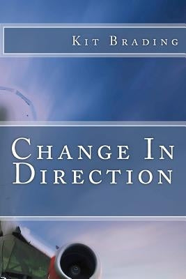 Change In Direction by Brading, Kit