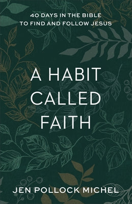 Habit Called Faith by Pollock Michel, Jen