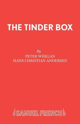 The Tinder Box by Whelan, Peter