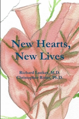 New Hearts, New Lives by Lueker, Richard