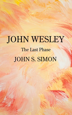 John Wesley by Simon, John S.