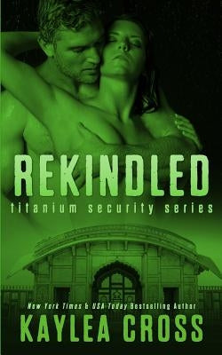 Rekindled by Cross, Kaylea