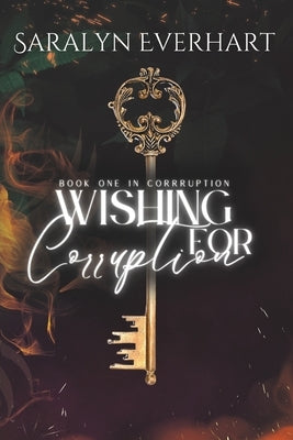 Wishing for Corruption by Clark, Charles